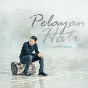 Listen to Pelayan Hati song with lyrics from Muhammad Sidiq
