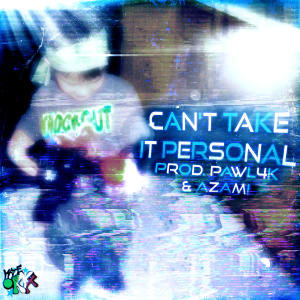 收聽hateoryx的can't take it personal (feat. Pawl4k) (Explicit)歌詞歌曲