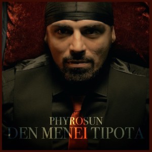 Listen to Den Menei Tipota (Explicit) song with lyrics from Phyrosun