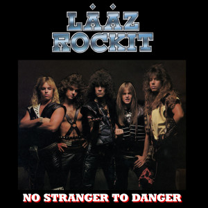 Album No Stranger to Danger from Laaz Rockit