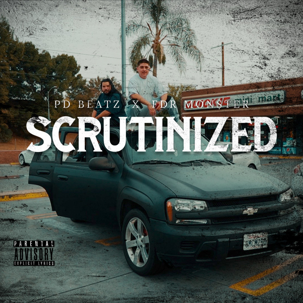 Scrutinized (Explicit)