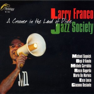 Larry Franco的專輯A Crooner In The Land Of Dixie