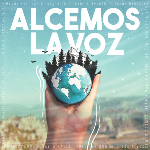 ดาวน์โหลดและฟังเพลง Alcemos La Voz พร้อมเนื้อเพลงจาก Manny Rod