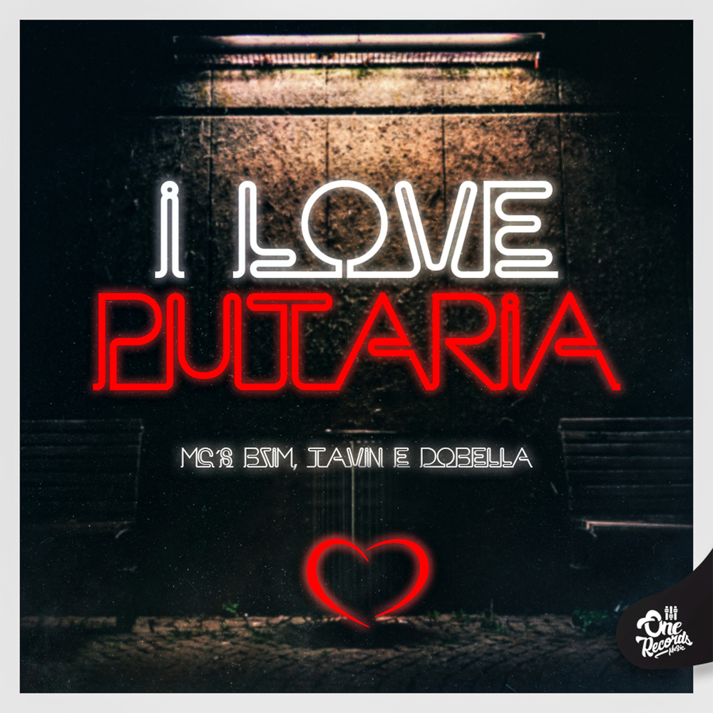 I Love Putaria (Explicit)