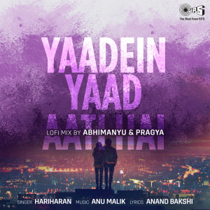 Album Yaadein Yaad Aati Hai (Lofi Mix) from Hariharan