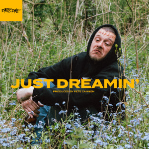 Dirty Dike的專輯Just Dreamin' (Explicit)