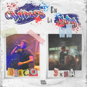 soca053的專輯Cambios en la vida (feat. soca053) [Explicit]