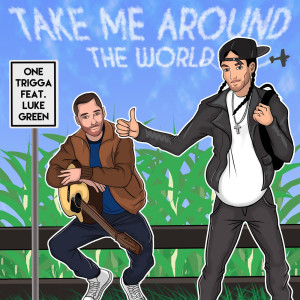 Luke Green的專輯Take Me Around the World (feat. Luke Green)
