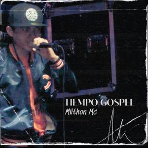 Album Tiempo Gospel from Milthon Mc