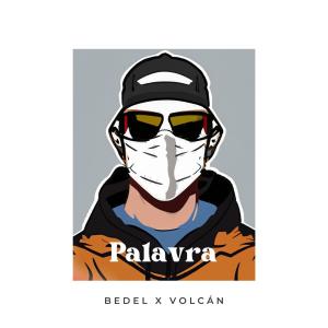 收聽BA_KN1XXX的Palavra (feat. Volcán)歌詞歌曲