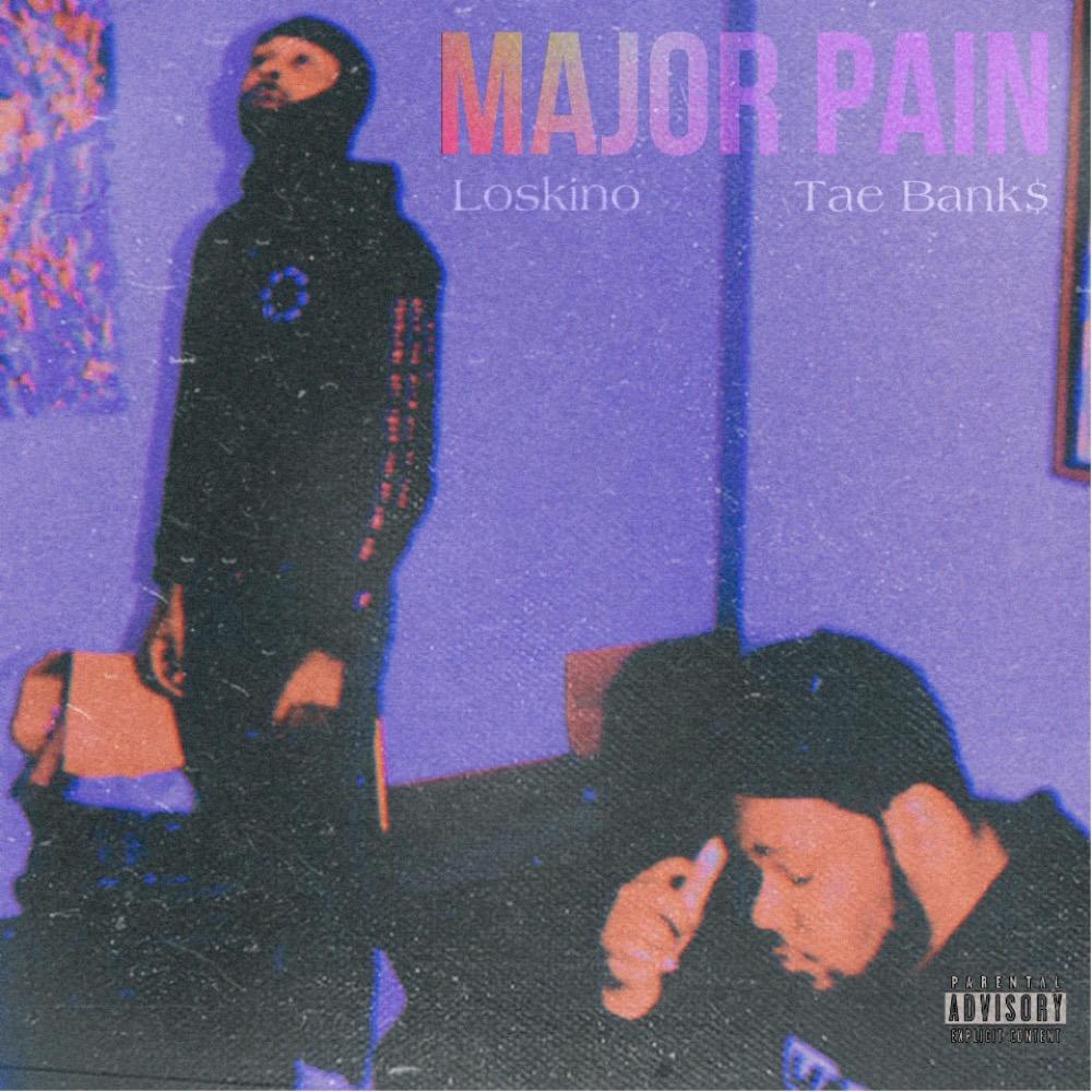 Major Pain (feat. Tae Banks) (Explicit)