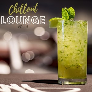 Album Chillout Lounge Vol 5 oleh Various