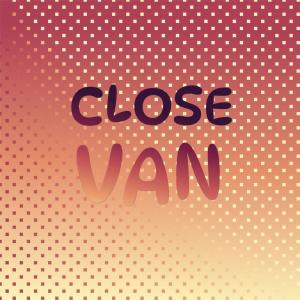 Various的专辑Close Van