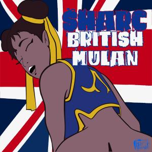Sharc的專輯british mulan (Explicit)