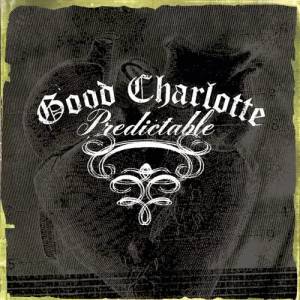 อัลบัม Predictable ศิลปิน Good Charlotte