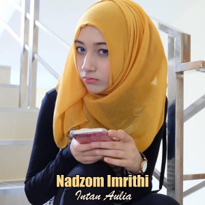 Dengarkan Nadzom Imrithi lagu dari Intan Aulia dengan lirik