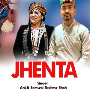 Listen to JHENTA song with lyrics from Ankit Semwal