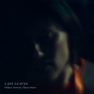 收聽Last Leaves的Other Rivers歌詞歌曲