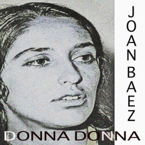ดาวน์โหลดและฟังเพลง Donna Donna พร้อมเนื้อเพลงจาก Joan Baez