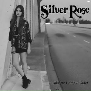 ดาวน์โหลดและฟังเพลง Take Me Home (B Side) พร้อมเนื้อเพลงจาก Silver Rose