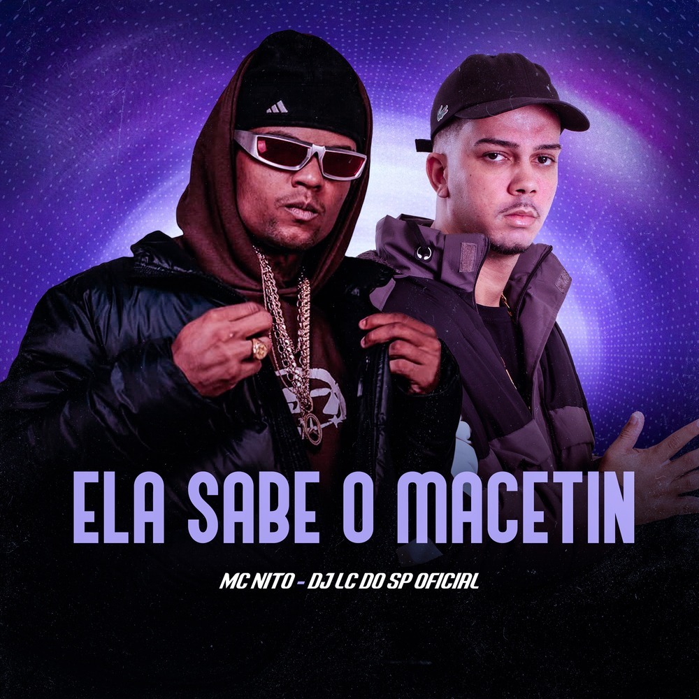 Ela Sabe o Macetin (Explicit)