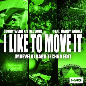 อัลบัม I Like To Move It (Muévelo) [with Daddy Yankee] (Hard Techno Edit) ศิลปิน Sonny Wern