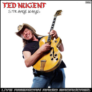 Album Strange Ways (Live) from Ted Nugent