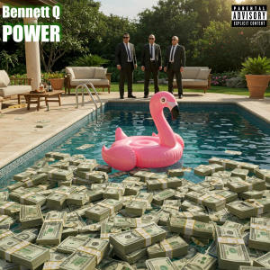 收聽Bennett Q的POWER (Explicit)歌詞歌曲