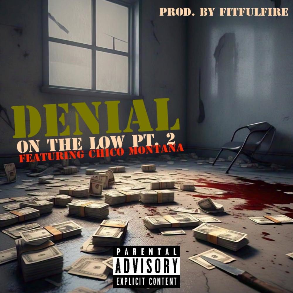 On The Low, Pt. 2 (feat. Chico Montana)