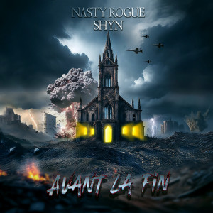 Listen to Avant la fin song with lyrics from Nasty Rogue