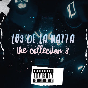 Los De La Nazza the Collection 3 (Explicit) dari Musicologo Y Menes