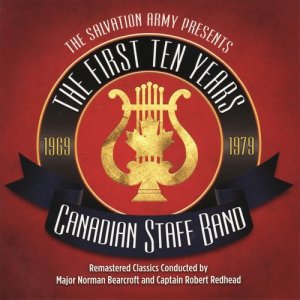Canadian Staff Band的專輯The First Ten Years