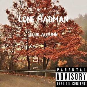 Listen to for you (Explicit) song with lyrics from Lone Madman