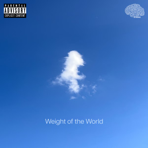 Album Weight of the World (Explicit) from Treeno C