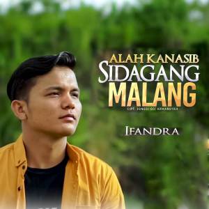 Dengarkan Alah Kanasib Sidagang Malang lagu dari Ifandra dengan lirik