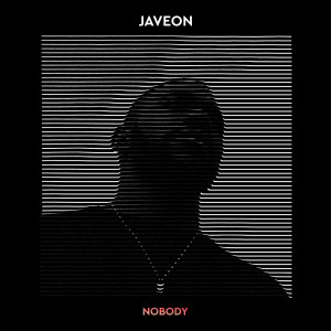 收聽Javeon的Nobody歌詞歌曲