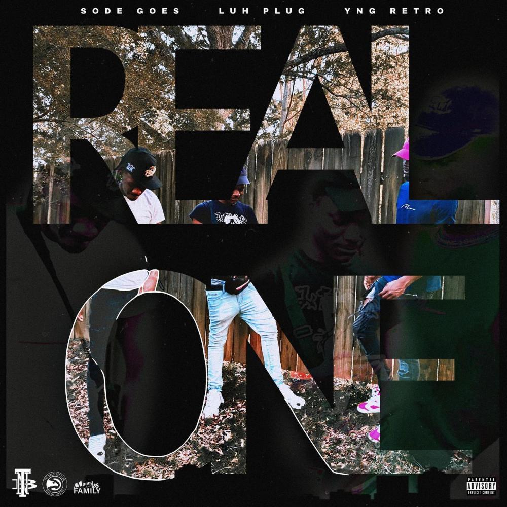 Real One (feat. Luh Plug, Sode Goes & YNG Retro) (Explicit)