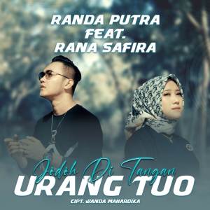 Jodoh Di Tangan Urang Tuo dari randa putra