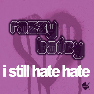 อัลบัม I Still Hate Hate ศิลปิน Razzy Bailey