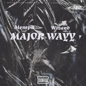 ดาวน์โหลดและฟังเพลง Major wayyy (feat. Eastside wizard) (Explicit) พร้อมเนื้อเพลงจาก Memph