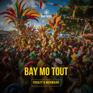 Album Bay Mo Tout (Explicit) oleh CRAAZY
