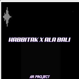 DJ HABBITAK X ALA BALI dari Ar Project