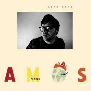 Amos Pitsch的专辑Acid Rain (Explicit)