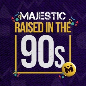 ดาวน์โหลดและฟังเพลง Raised in the 90s (Radio Edit) พร้อมเนื้อเพลงจาก Majestic