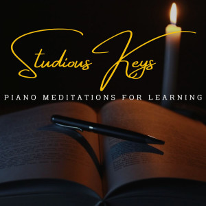 อัลบัม Studious Keys: Piano Meditations for Learning ศิลปิน Classic Jazz Piano