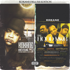 อัลบัม Mr. Kane PT 2 and The Hood MoB (Kokane Deluxe Edition) [Explicit] ศิลปิน Kokane