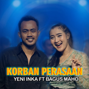 收聽Yeni Inka的Korban Perasaan歌詞歌曲