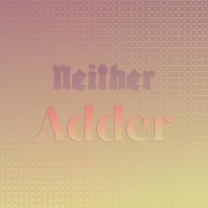 Neither Adder dari Various