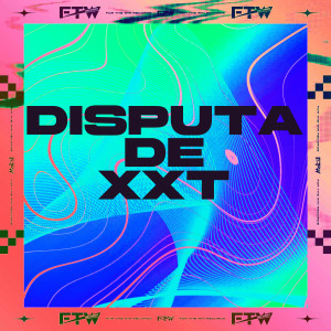 อัลบัม Disputa de Xxt (Explicit) ศิลปิน DJ Well o Mlk é Cruel