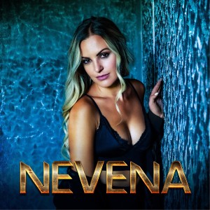 收聽Nevena的Fire in Me歌詞歌曲